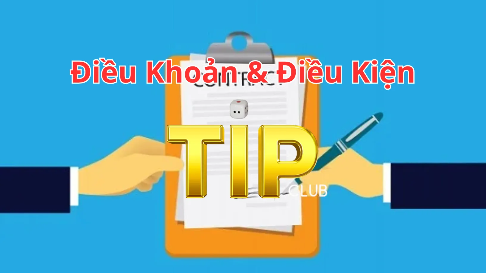 Thành viên cần nắm rõ điều khoản và điều kiện Tip Club Thành viên cần nắm rõ điều khoản và điều kiện Tip Club